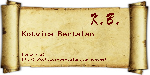 Kotvics Bertalan névjegykártya